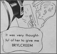 appreciation for BRYLCREEM